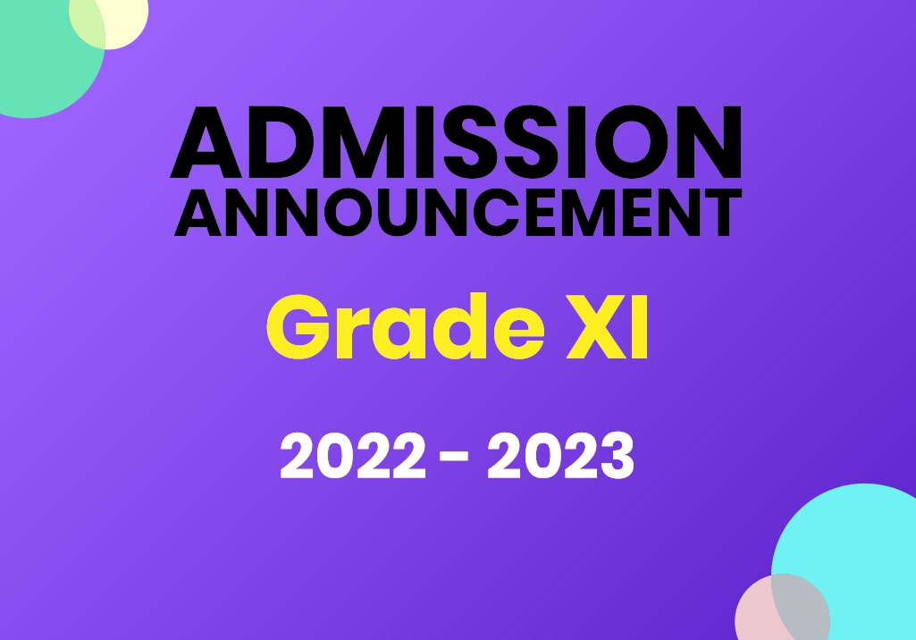 Grade XI Admission Announcement for the Academic Year 2022 – 2023